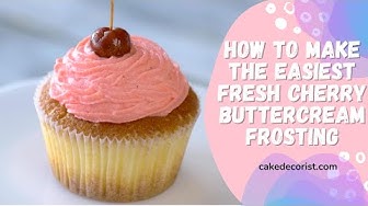 'Video thumbnail for How to Make the Easiest Fresh Cherry Buttercream Frosting'