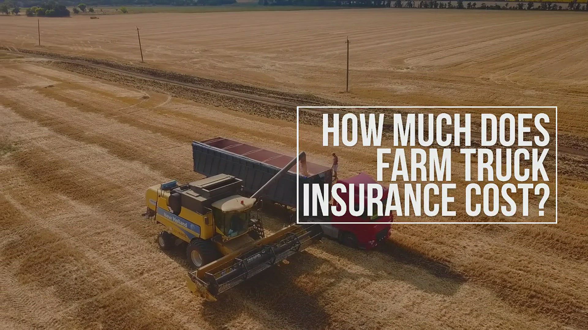 How Much Does Farm Truck Insurance Cost? (7 Important Facts ...