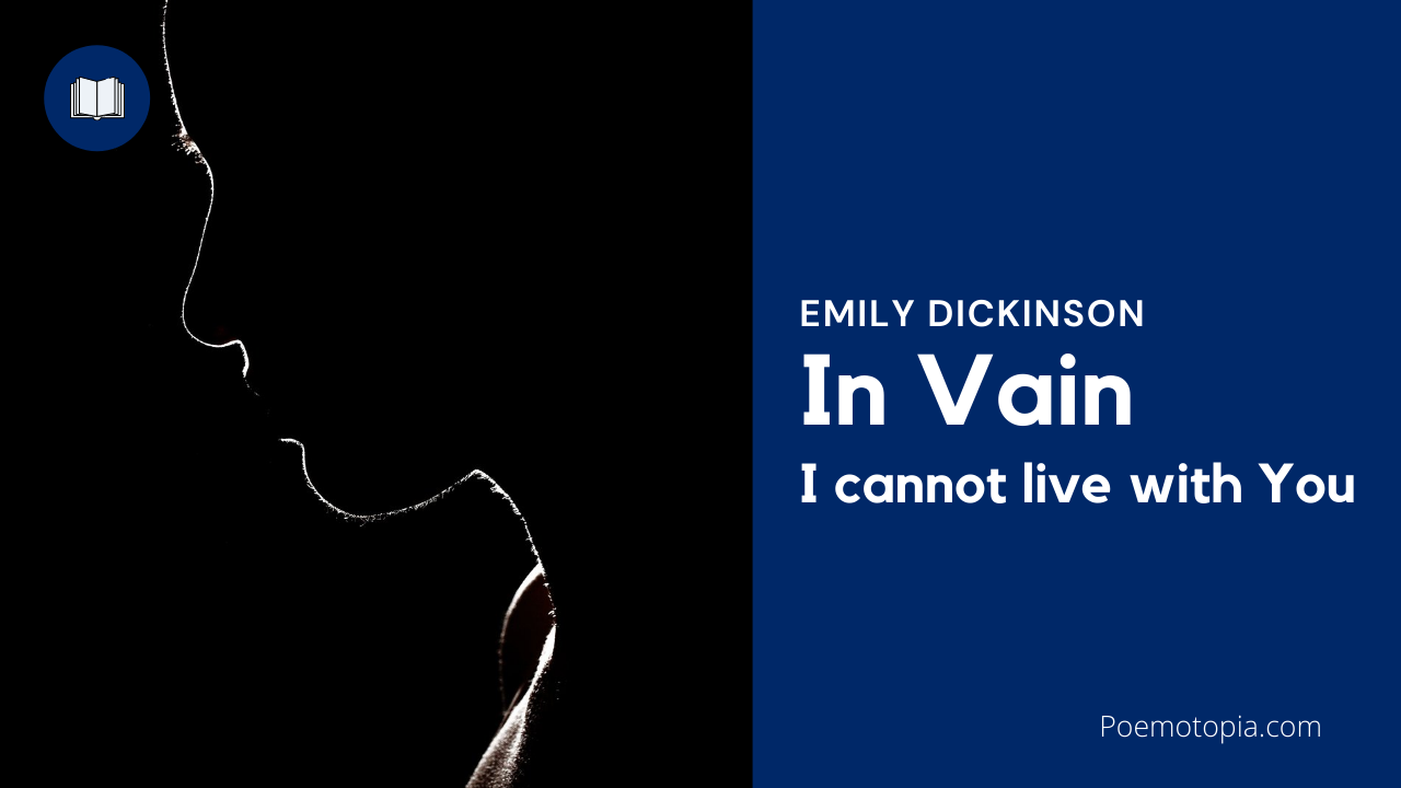 emily dickinson i cannot live with you