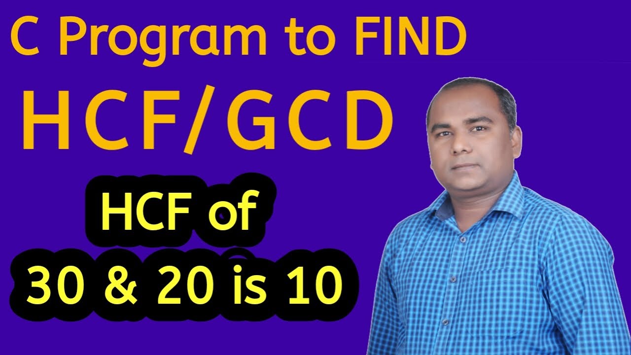 'Video thumbnail for Program to Find HCF in C Programming | GCD of TWO Numbers in C'