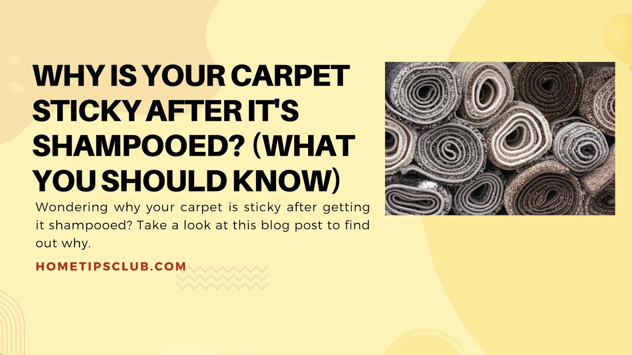 'Video thumbnail for Why is your carpet sticky after shampooing? (Explained)'