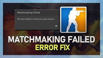 'Video thumbnail for Fix CSGO VAC Was Unable To Verify Your Game Session Error'