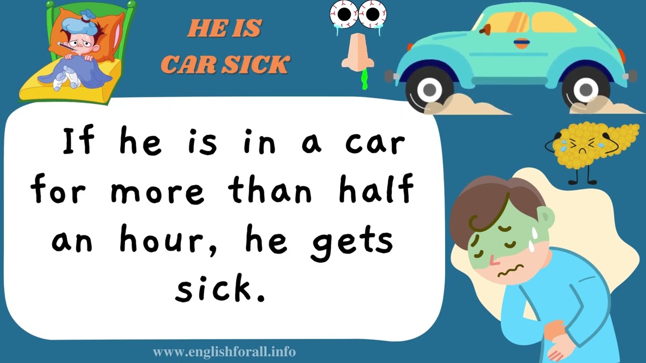 'Video thumbnail for English Listen and Practice | HE IS CAR SICK'