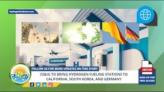 'Video thumbnail for French Version - CE&IG to bring hydrogen fueling stations to California, South Korea, and Germany'