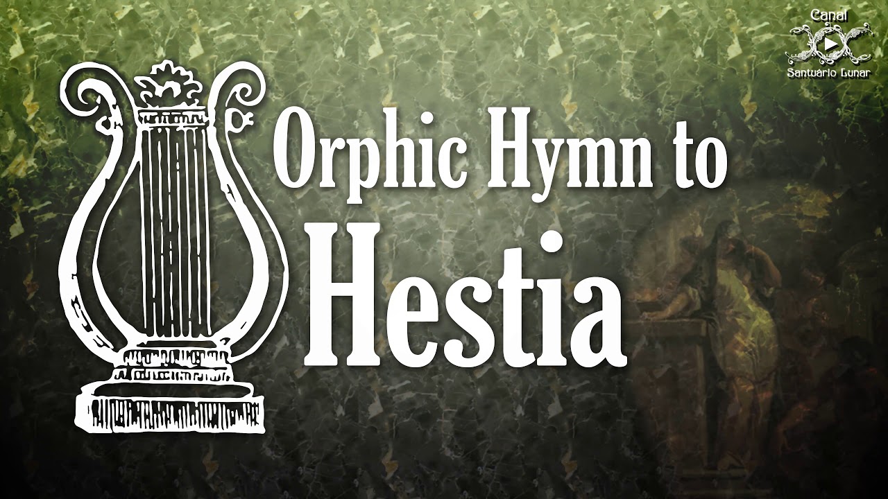'Video thumbnail for Orphic Hymn to Hestia - Summoning Goddess Hestia'