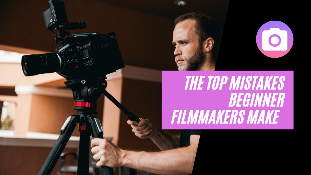 'Video thumbnail for The Top Mistakes Beginner Filmmakers Make | How to avoid these!'