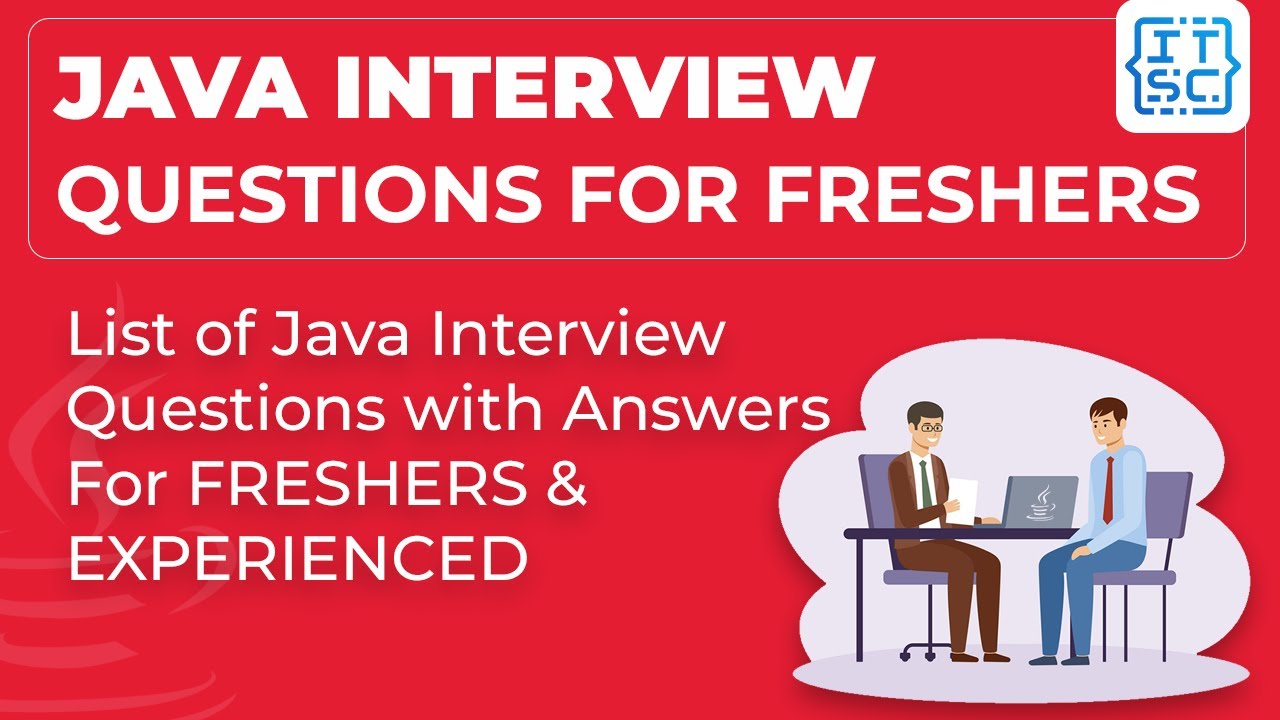'Video thumbnail for Java Interview Questions for Freshers | Java Interview Questions and Answers (Tricky Q&A) 2022'
