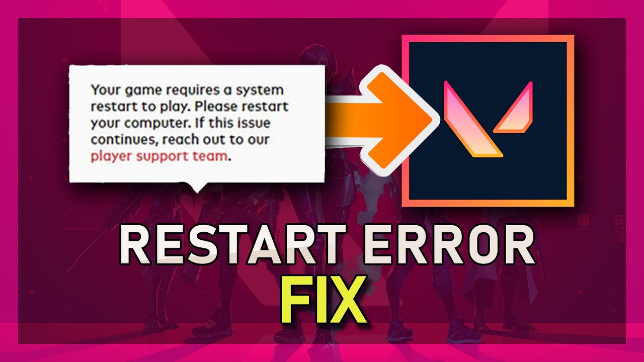 'Video thumbnail for Valorant - Fix “Your Game Requires A System Restart To Play” - Windows 11'