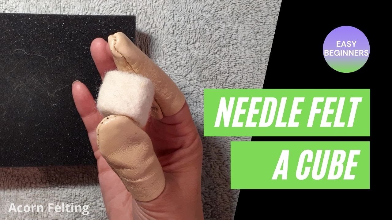 'Video thumbnail for How to Needle felt a Cube'