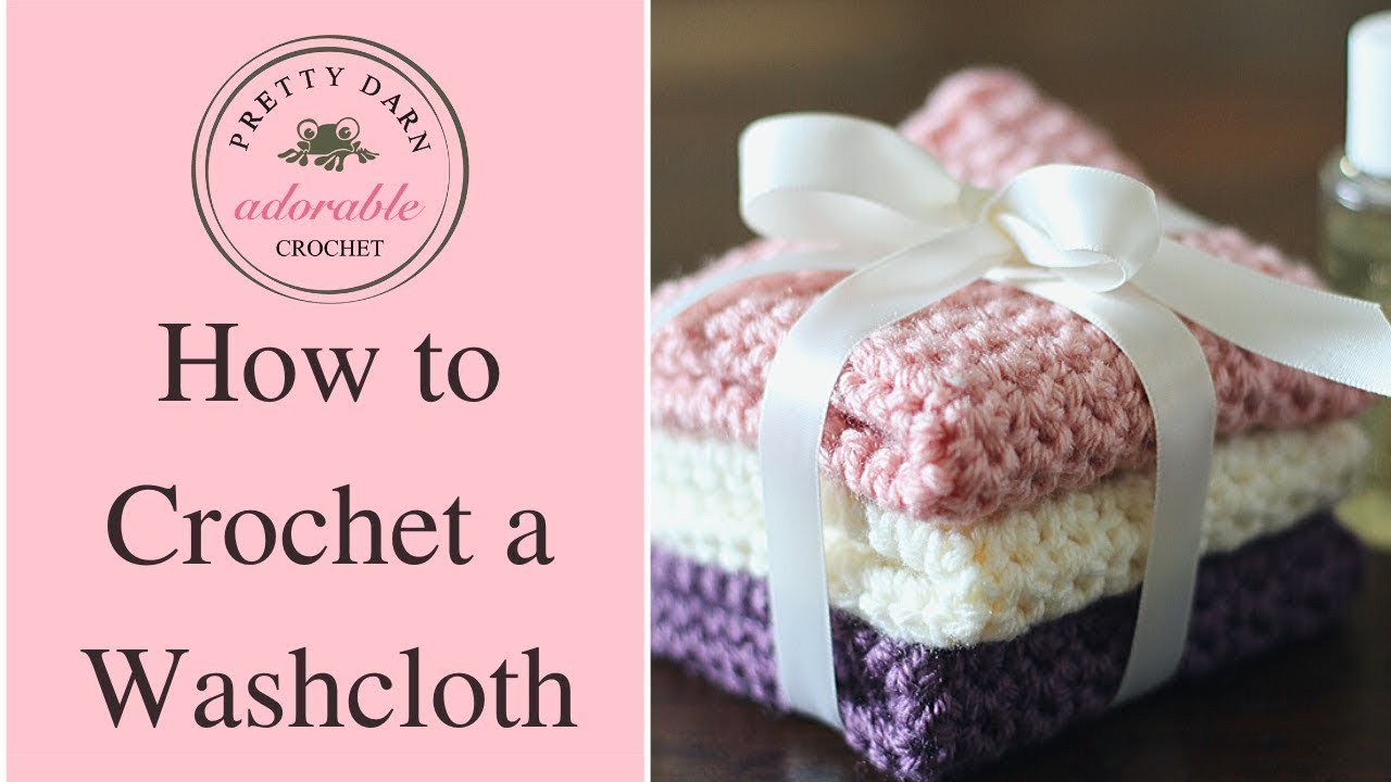 'Video thumbnail for How To Crochet a Washcloth for Beginners Step by Step'