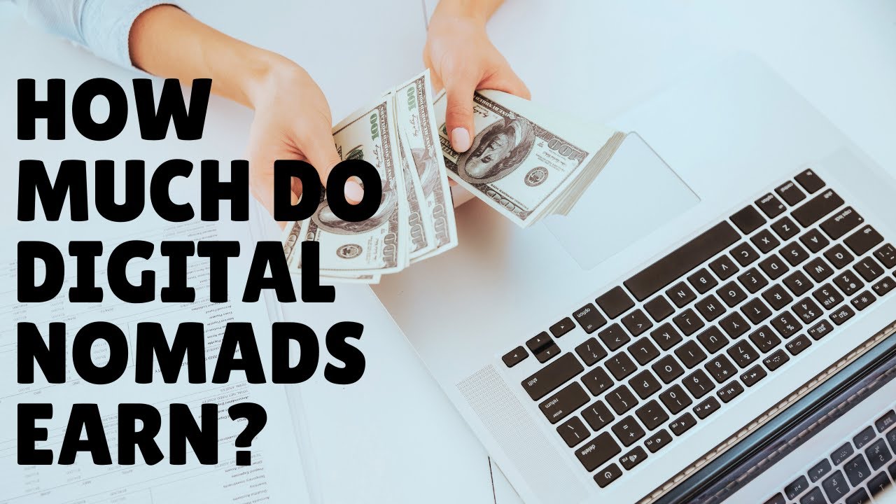 'Video thumbnail for How Much Money Can a Digital Nomad Earn'