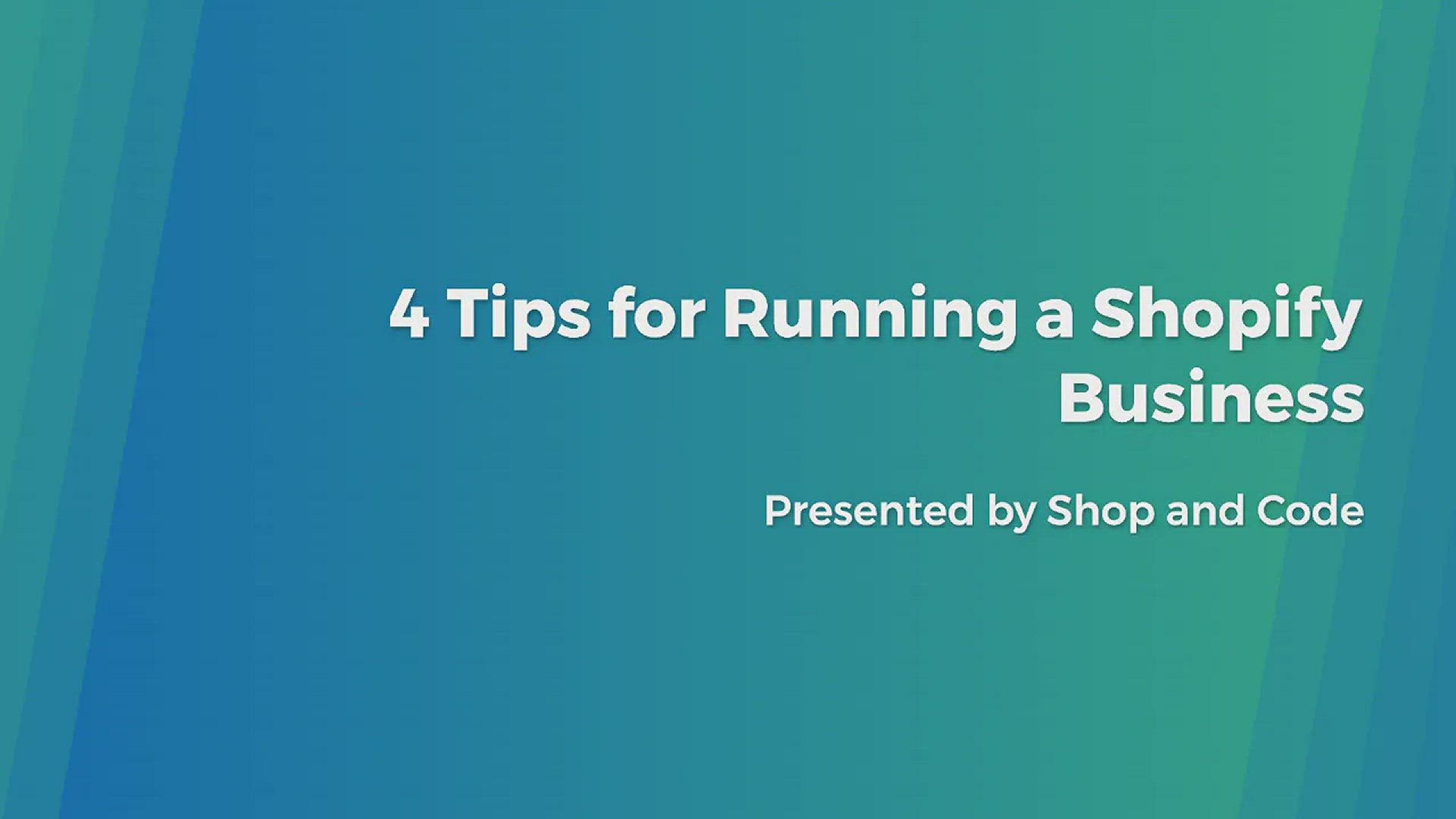 'Video thumbnail for 4 Tips for Running a Shopify Business'