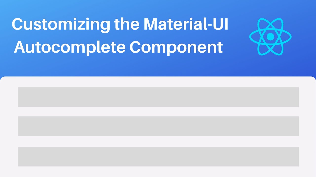 'Video thumbnail for Customizing the Material-UI Autocomplete Component'