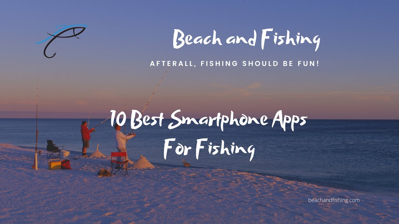 'Video thumbnail for 10 Best Smartphone Apps For Fishing'