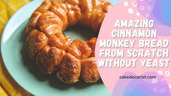 'Video thumbnail for Amazing Cinnamon Monkey Bread from Scratch Without Yeast'