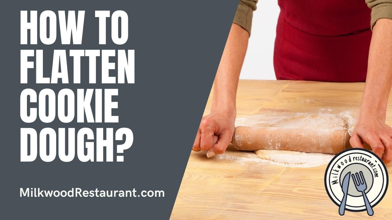 'Video thumbnail for How To Flatten Cookie Dough? 6 Superb Steps To Do It'