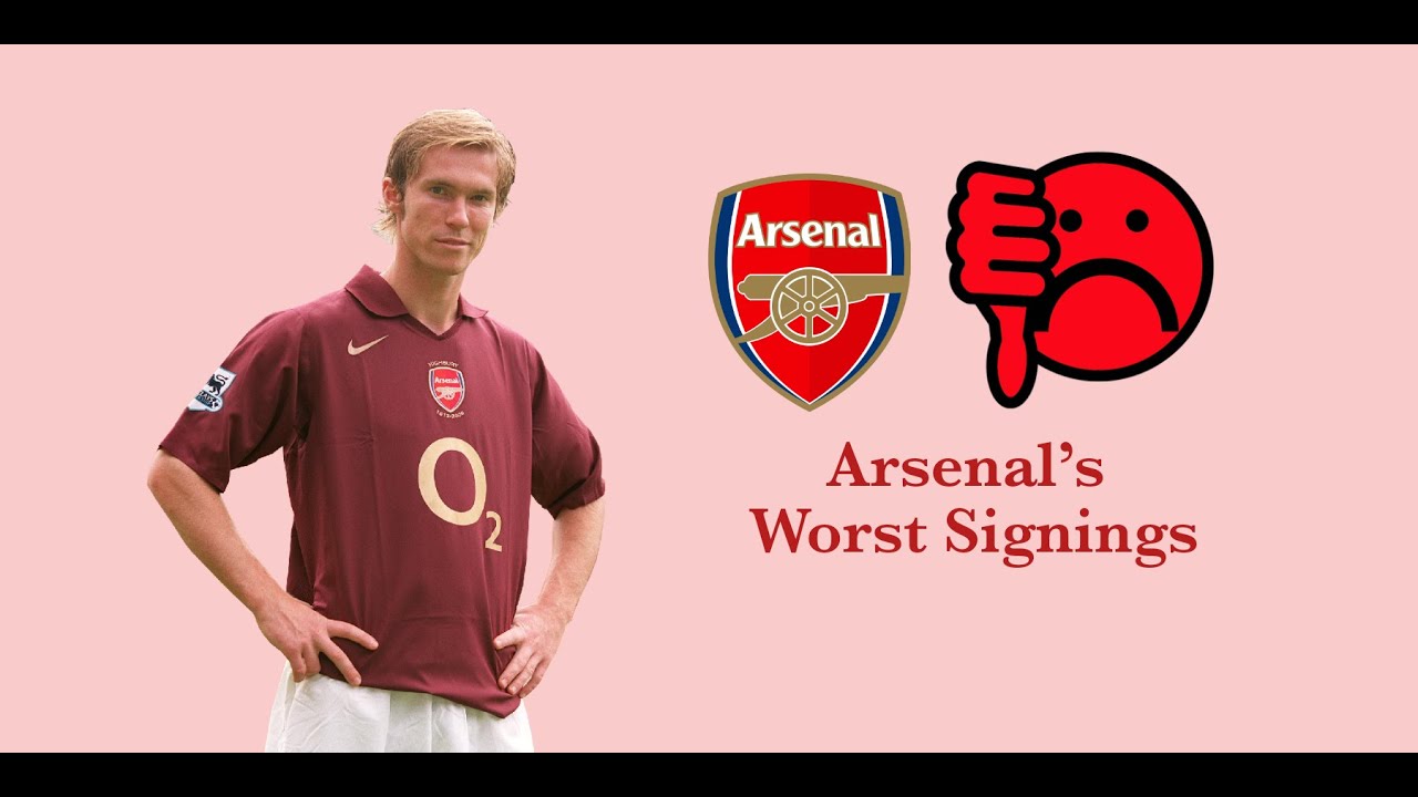 'Video thumbnail for Worst Arsenal Signings: The Top 10 Biggest Arsenal Flops'