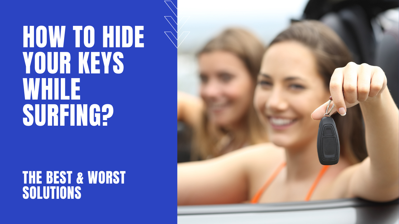 How to Hide Your Keys While Surfing? (The Best & Worst Solutions)