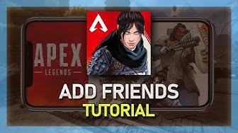 'Video thumbnail for How To Add Friends on Apex Legends Mobile'