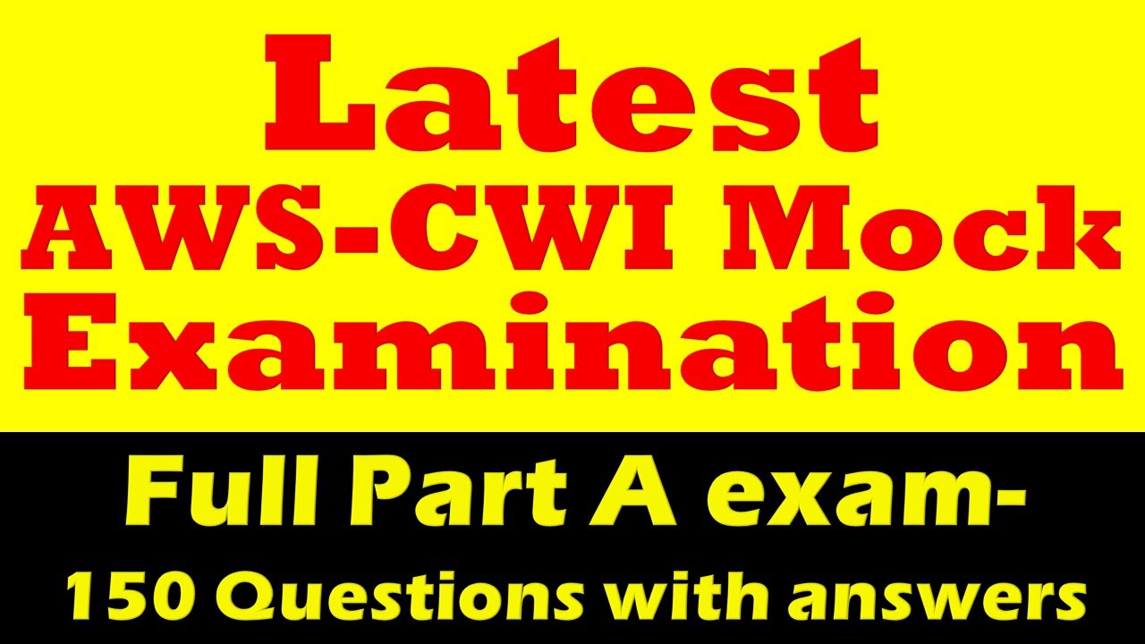 'Video thumbnail for AWS CWI Part A mock examination with latest questions and answers'
