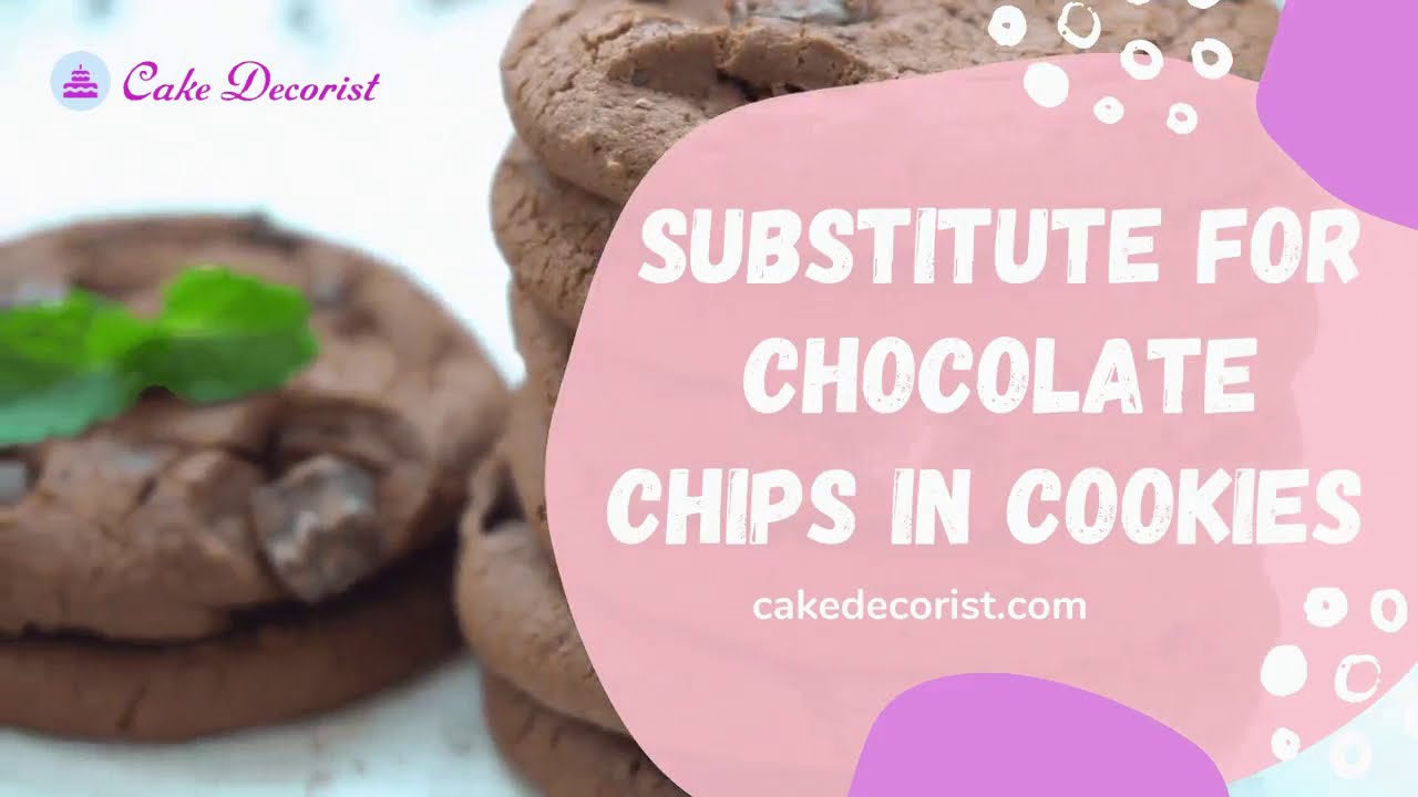 'Video thumbnail for Substitute for chocolate chips in cookies'