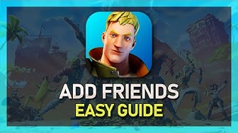 'Video thumbnail for How To Add Friends on Fortnite Mobile'