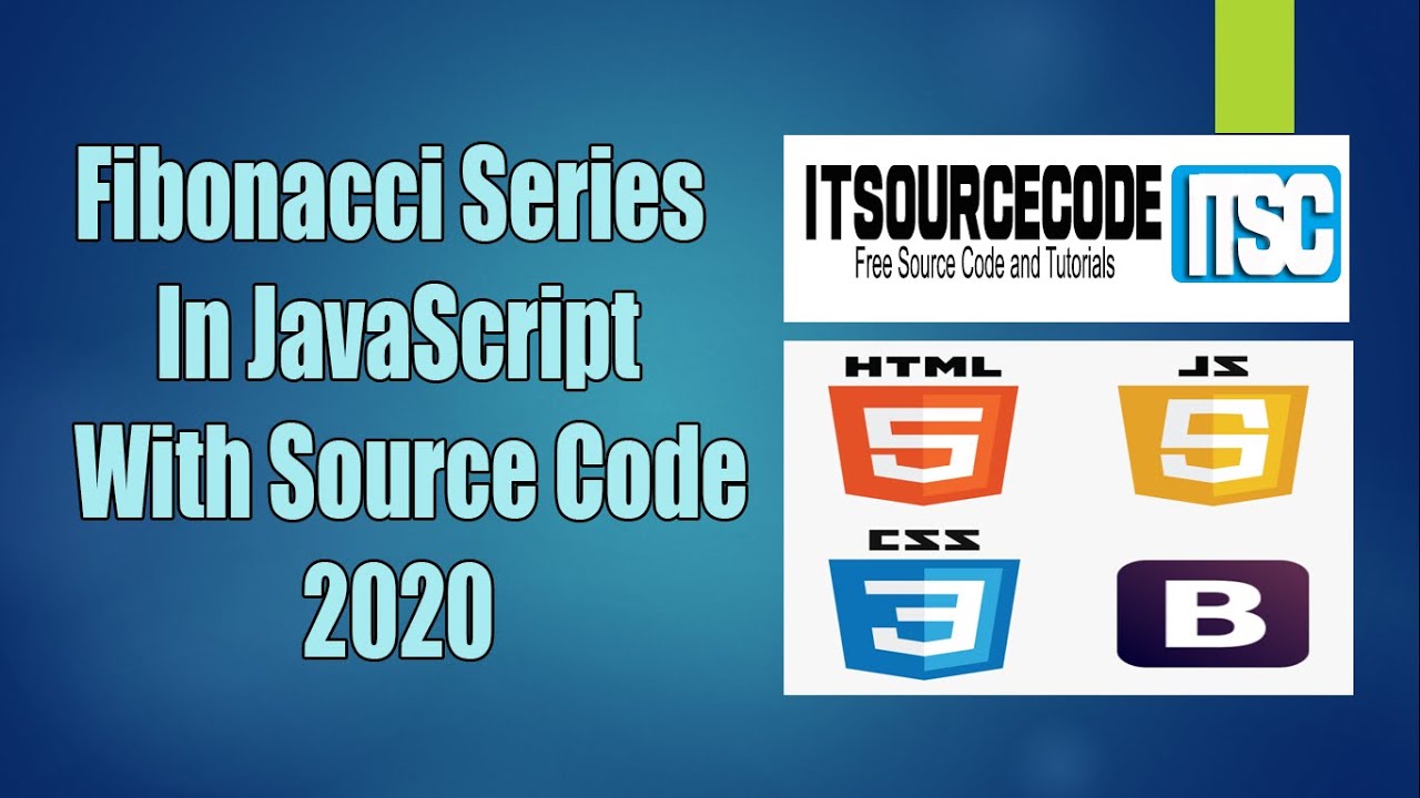 'Video thumbnail for Fibonacci Series In JavaScript With Source Code Free Download | JavaScript Projects with Source Code'