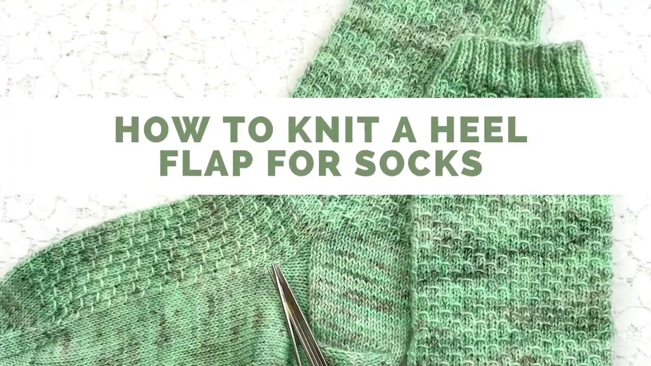 'Video thumbnail for How to Knit a Heel Flap for Socks'