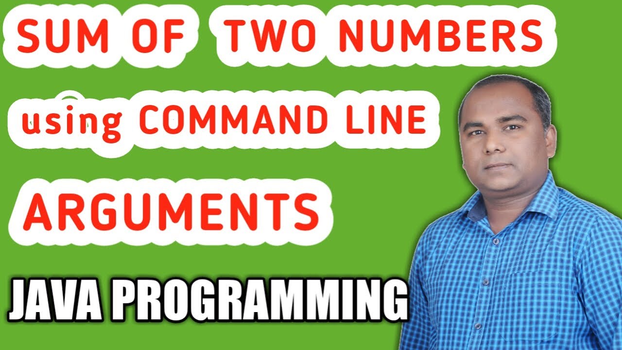 'Video thumbnail for FIND SUM of TWO Numbers using Command Line Arguments in JAVA'