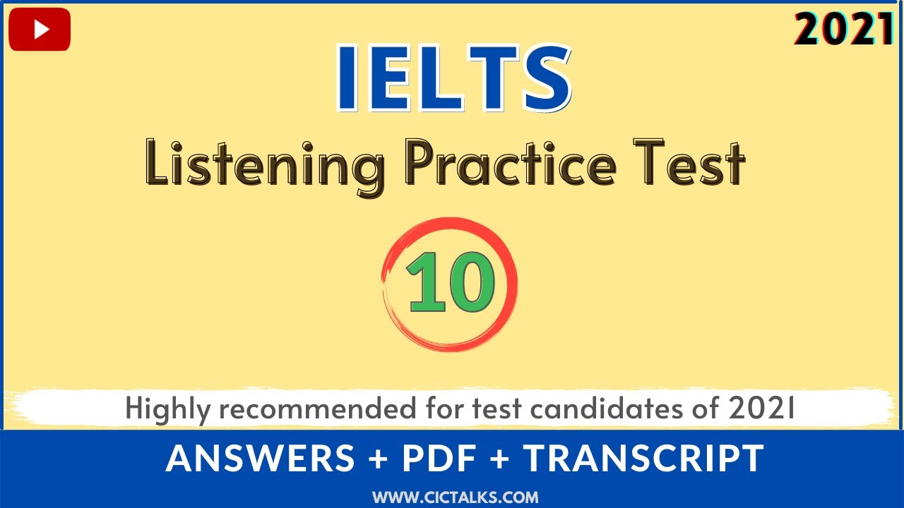 'Video thumbnail for IELTS LISTENING PRACTICE TEST #10 2021 [WITH ANSWERS]  | Free online practice test'
