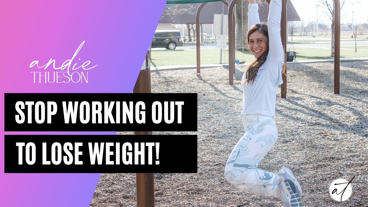 'Video thumbnail for STOP Working Out to Lose Weight!'
