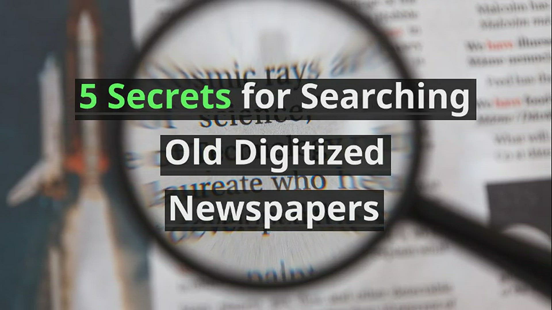 'Video thumbnail for 5 Secrets for Searching Old Digitized Newspapers'