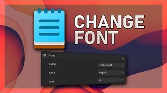 'Video thumbnail for Notepad - Change Font Family, Style & Size'