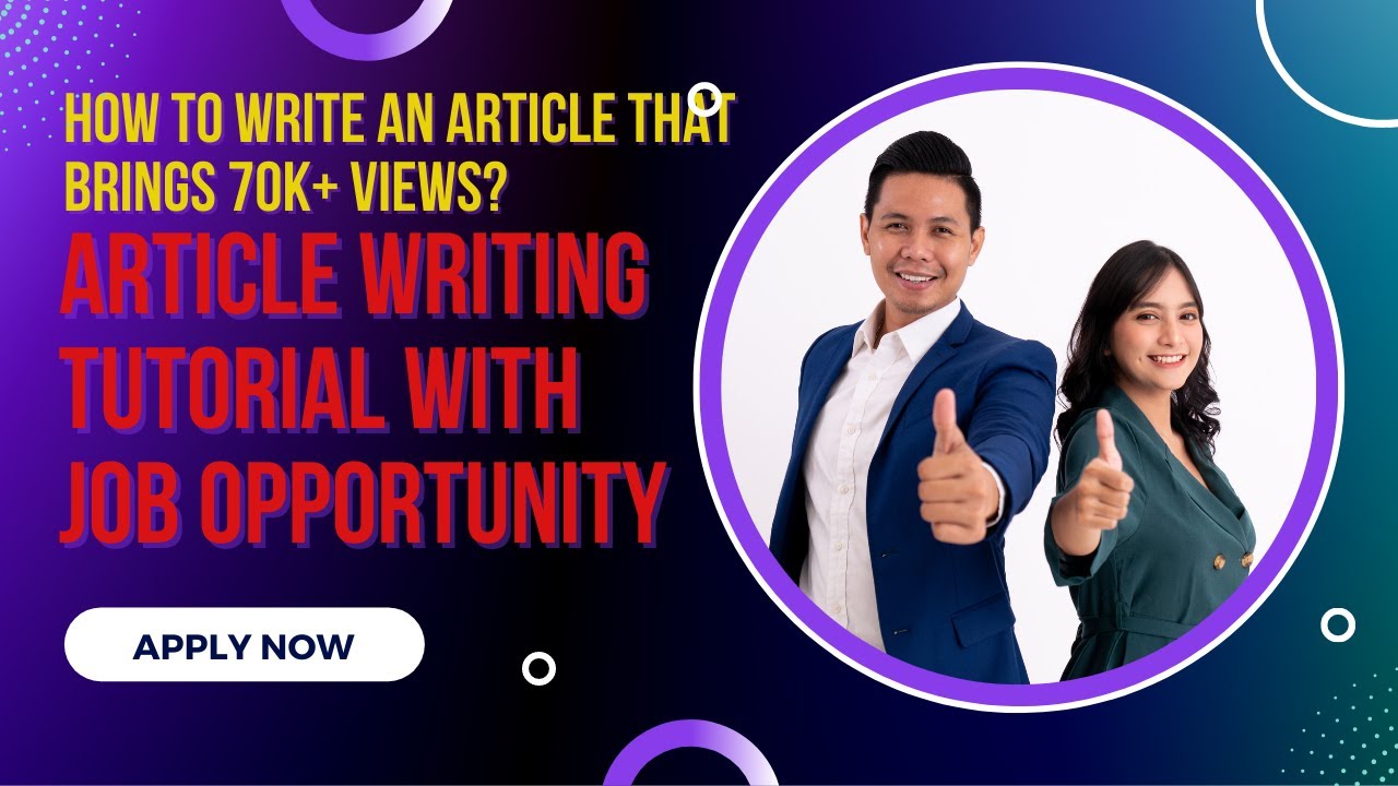 'Video thumbnail for How to Write an article that brings 70K+ Views? Article Writing Tutorial with job opportunity!'