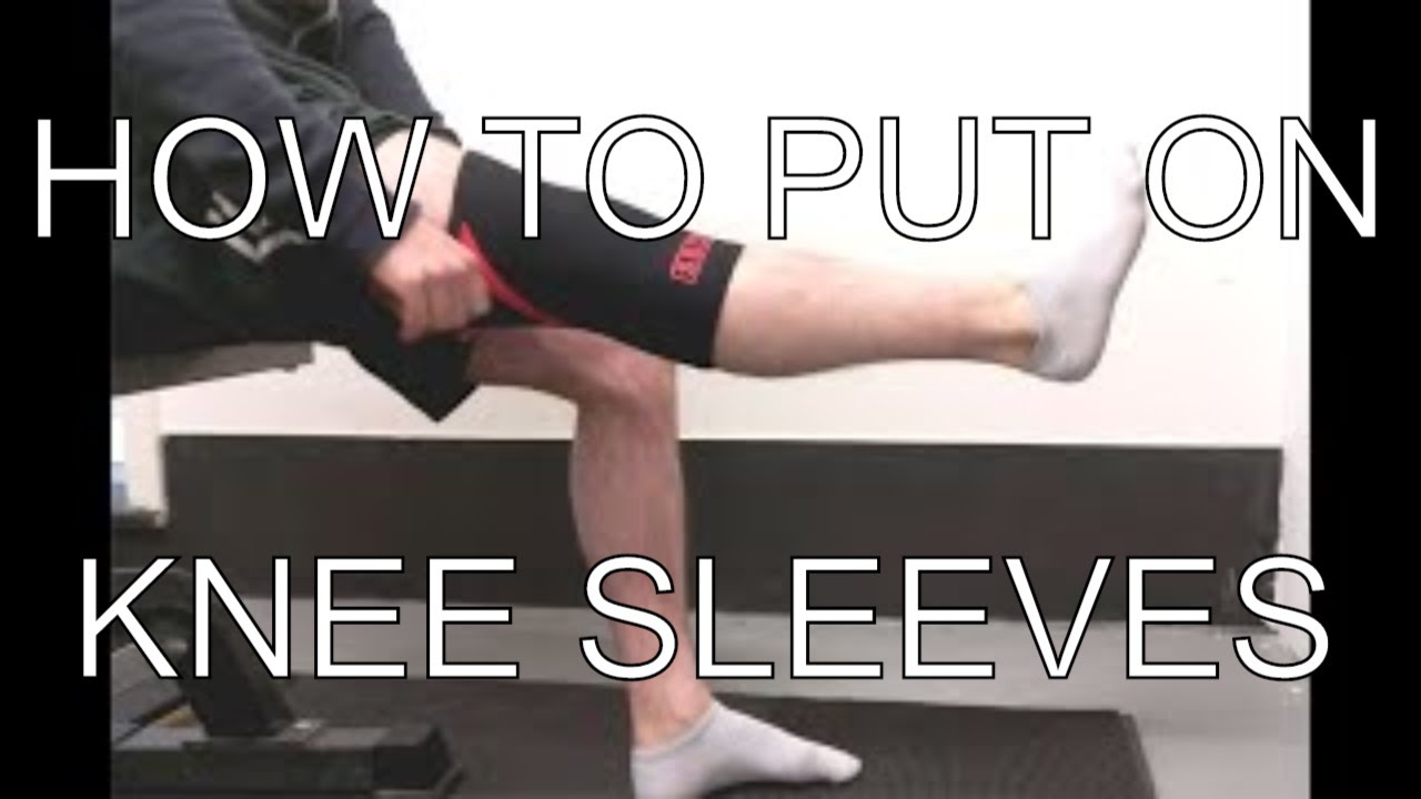 How To Put On Knee Sleeves For Powerlifting Weightlifting And CrossFit