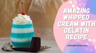 'Video thumbnail for Amazing Whipped Cream With Gelatin Recipe'