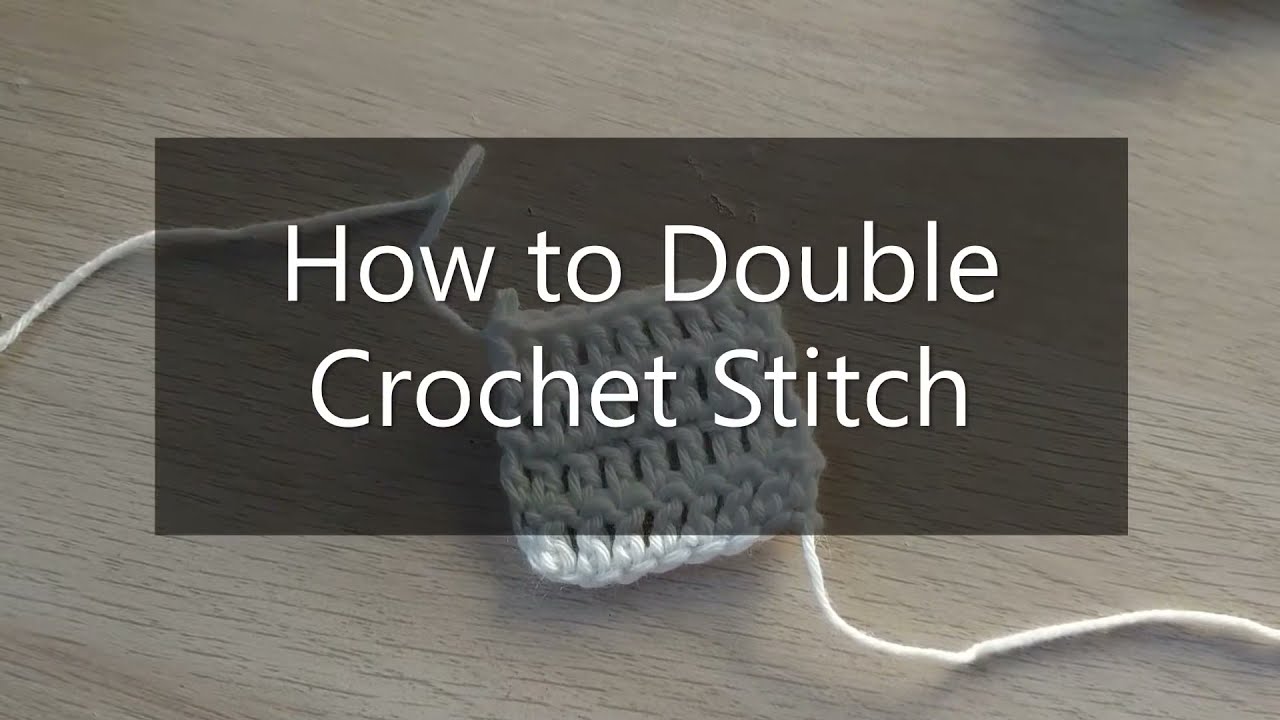'Video thumbnail for DOUBLE CROCHET STITCH TUTORIAL FOR BEGINNERS'
