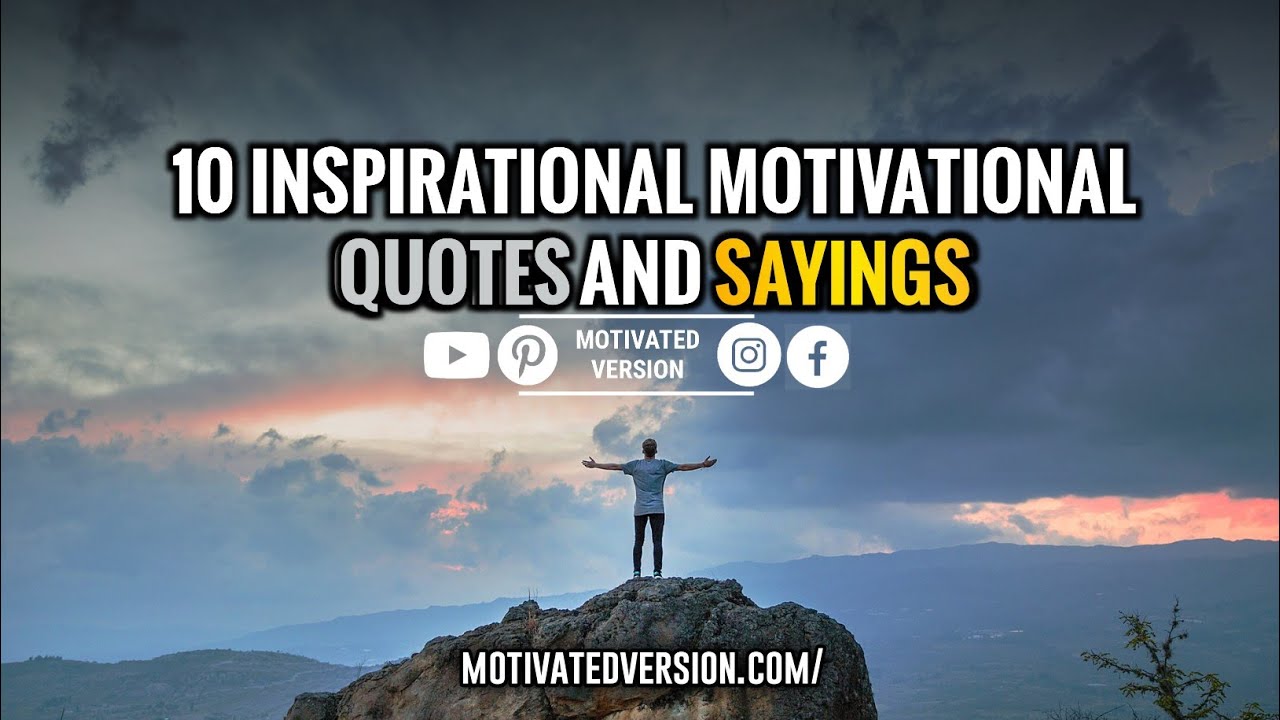 'Video thumbnail for 10 Inspirational Motivational Quotes and Sayings'