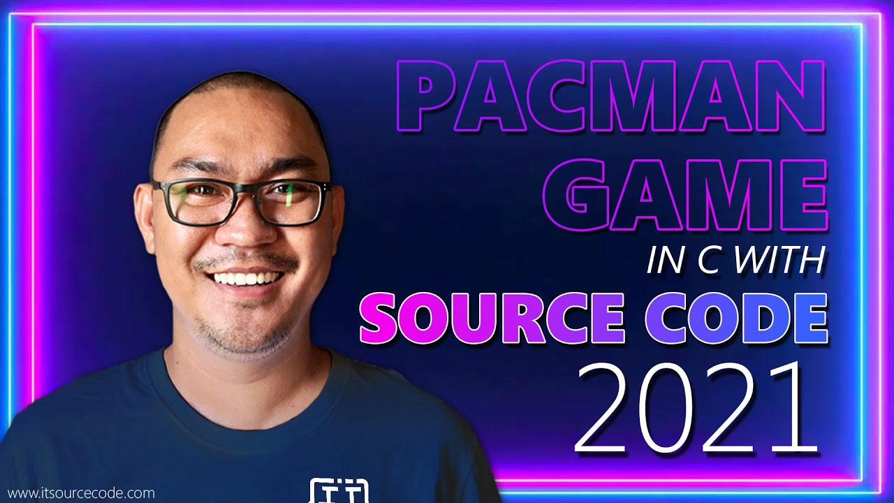 Pacman Game in C With Source Code 2021 C with Source Code [video]