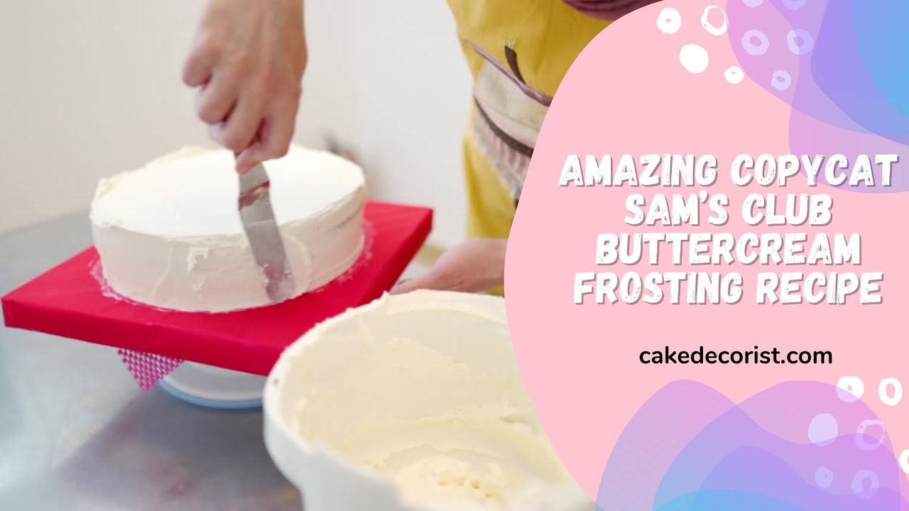 'Video thumbnail for Amazing Copycat Sam’s Club Buttercream Frosting Recipe'
