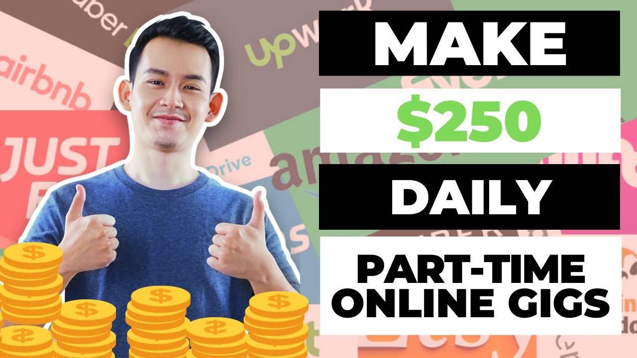 'Video thumbnail for 7 Part-Time Online Gigs Websites That Pay $250 Per Day in 2022 | Making Money Online'