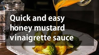 'Video thumbnail for Quick and easy honey mustard vinaigrette'