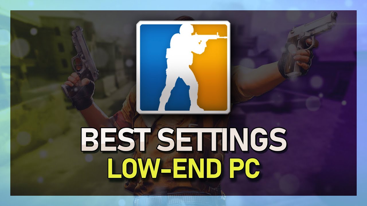 'Video thumbnail for CSGO - Best In-Game Settings for Low-End PC’s & Laptops'
