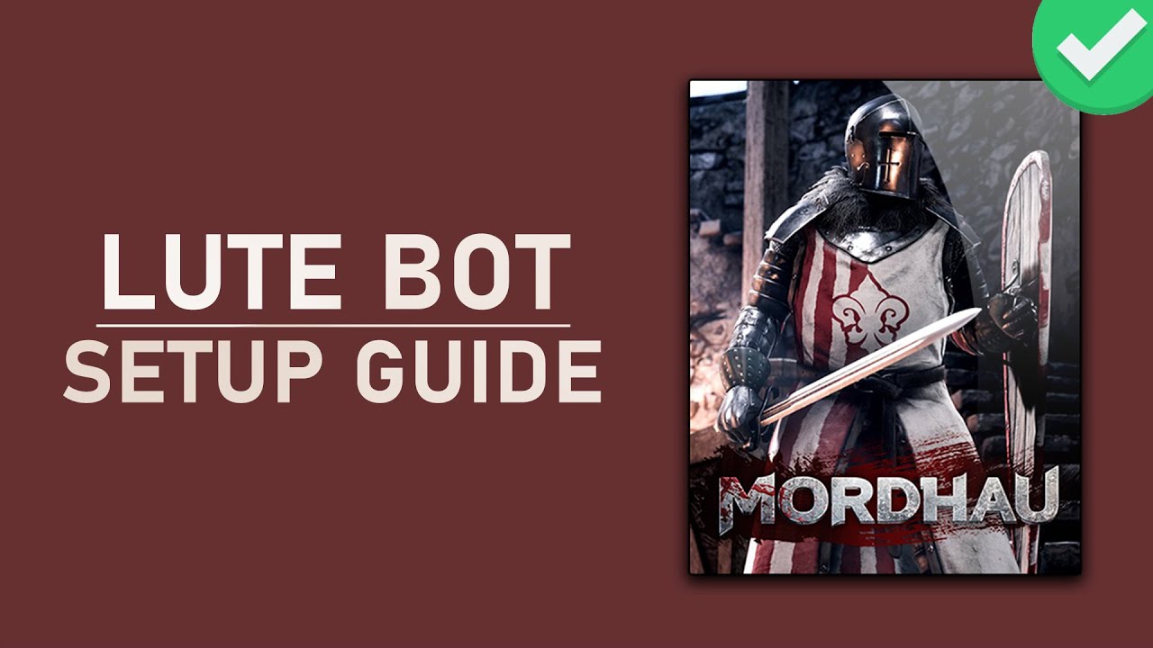 'Video thumbnail for Mordhau - How to Setup LuteBot 1.2!'