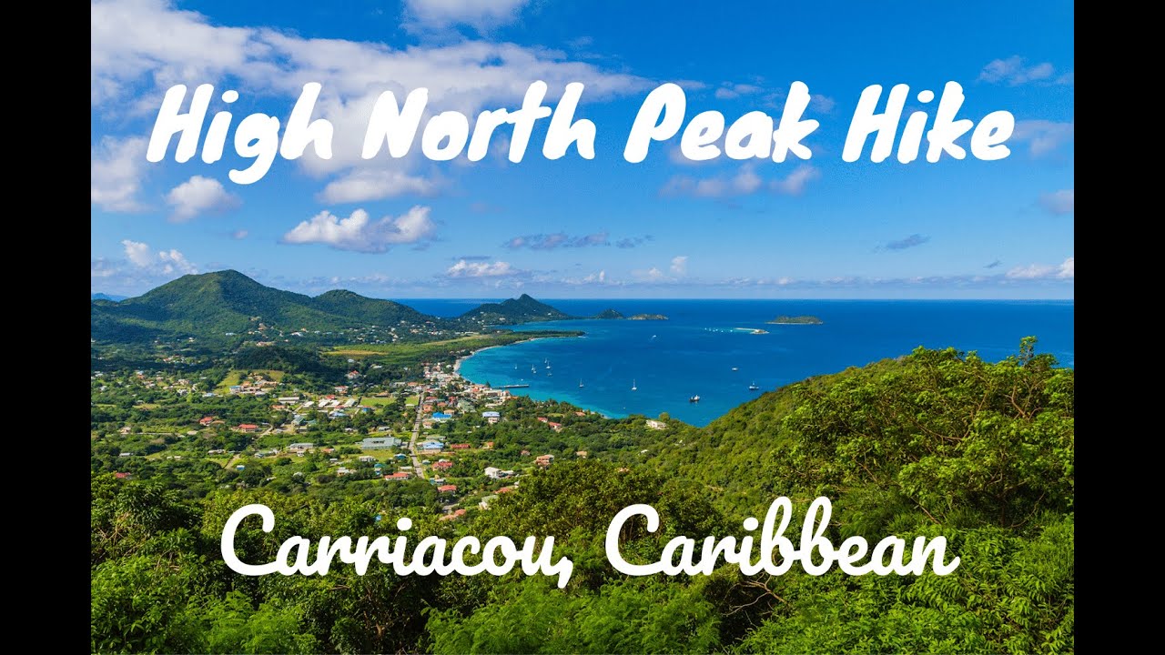 'Video thumbnail for High North Peak Hike in Carriacou, Caribbean'