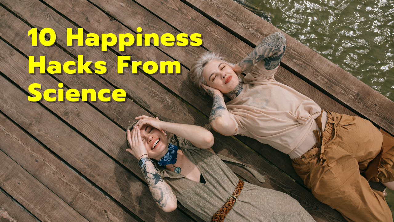 'Video thumbnail for Happiness Hacks'