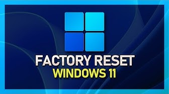 'Video thumbnail for Factory Reset a Windows 11 PC - Easy Guide'