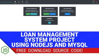 'Video thumbnail for Loan Management System Project in Node JS with Source Code (Free Download)'