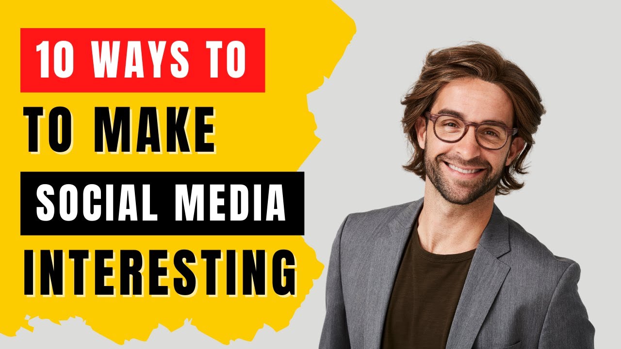 'Video thumbnail for 🔥 10 Ways to Make Social Media Marketing Interesting'