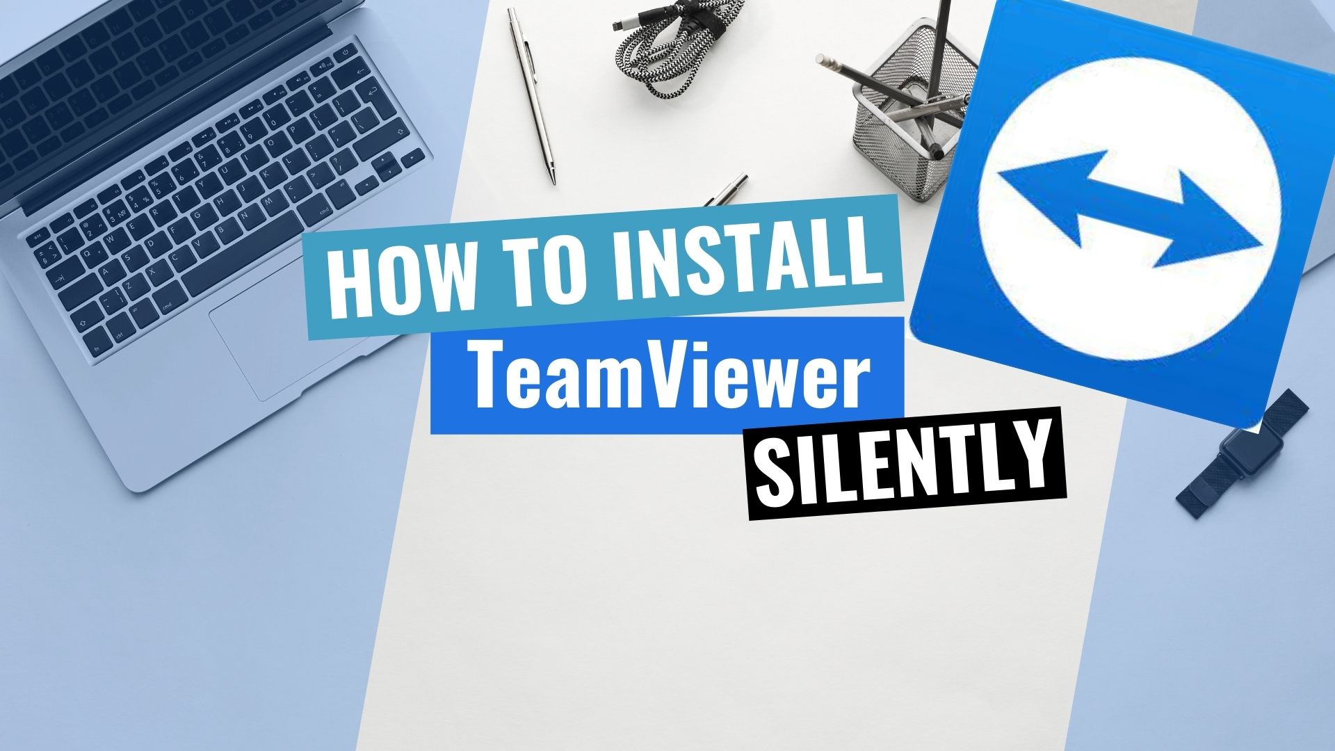 'Video thumbnail for TeamViewer Silent Install (How-To Guide)'